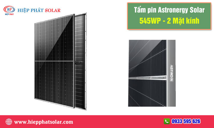 Astronergy Solar 545WP – 2 Mặt Kính